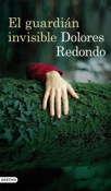 el_guardian_invisible_1_dolores_redondo