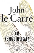 una-verdad-delicada_-john-le-carre